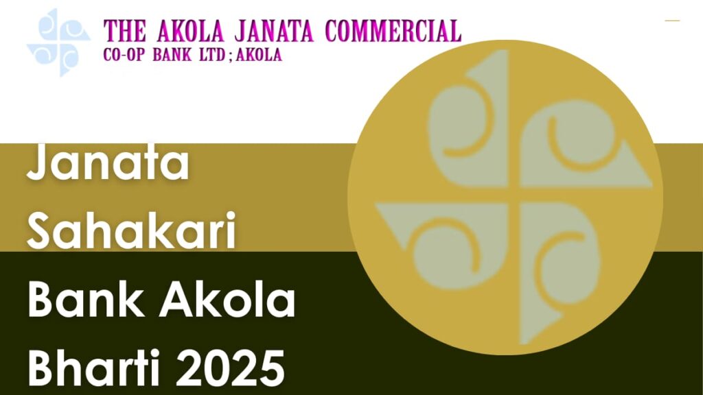 Janata Sahakari Bank Akola Bharti 2025