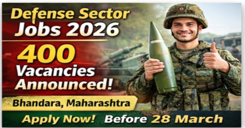 Ordnance Factory Bhandara Recruitment 2026