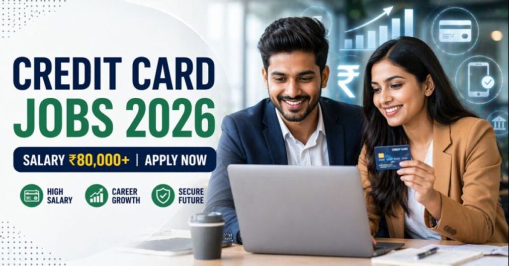 Credit Card Jobs in India 2026